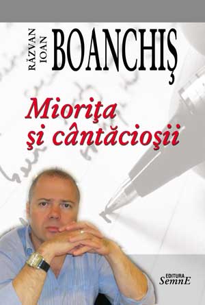 Razvan Ioan Boanchis - Miorita si cantaciosii