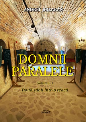 Andrei Breaban - Domnii paralele - 2 volume - set