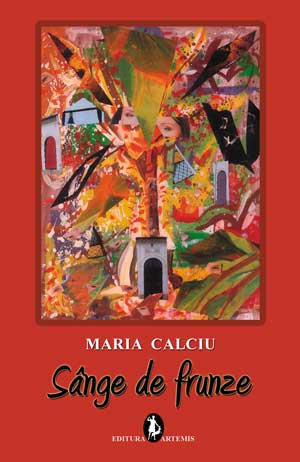 Maria Calciu - Sange de frunze