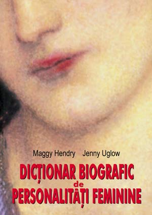 Dictionar Biografic de Personalitati Feminine