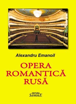 Alexandru Emanoil - Opera romantica rusa