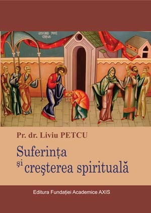 Liviu Petcu - Suferinta si cresterea spirituala