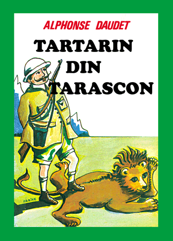 Alphonse Daudet - Tartarin din Tarascon