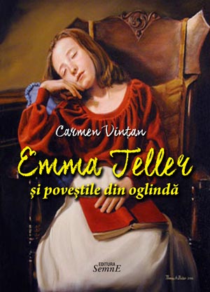 Carmen Vintan - Emma Teller si povestile din oglinda