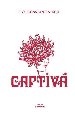 Eva Constantinescu - Captiva